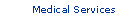 Medical Services